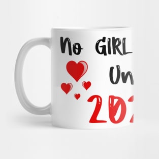 No Girlfriend until 2026 Mug